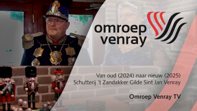 Met &#039;t Zandakker Gilde Sint Jan Venray van 2024 naar 2025. (Video)