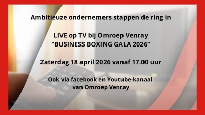 LIVE BIJ OMROEP VENRAY – BUSINESS BOXING GALA 2026